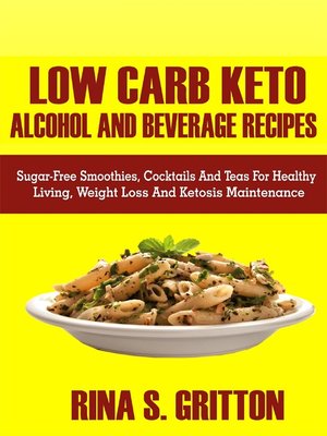 cover image of Low Carb Keto Alcohol and Beverages Recipes